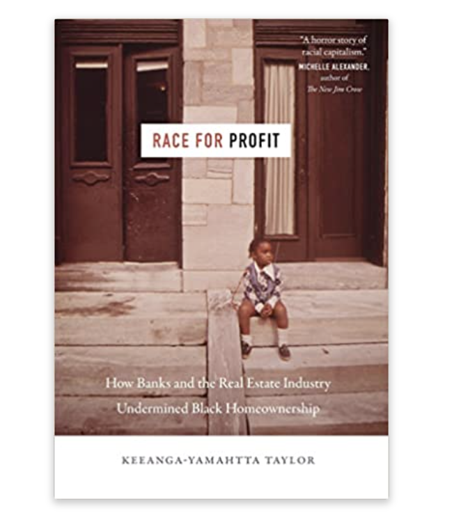 Race for Profit: How Banks and the Real Estate Industry Undermined Black Homeownership