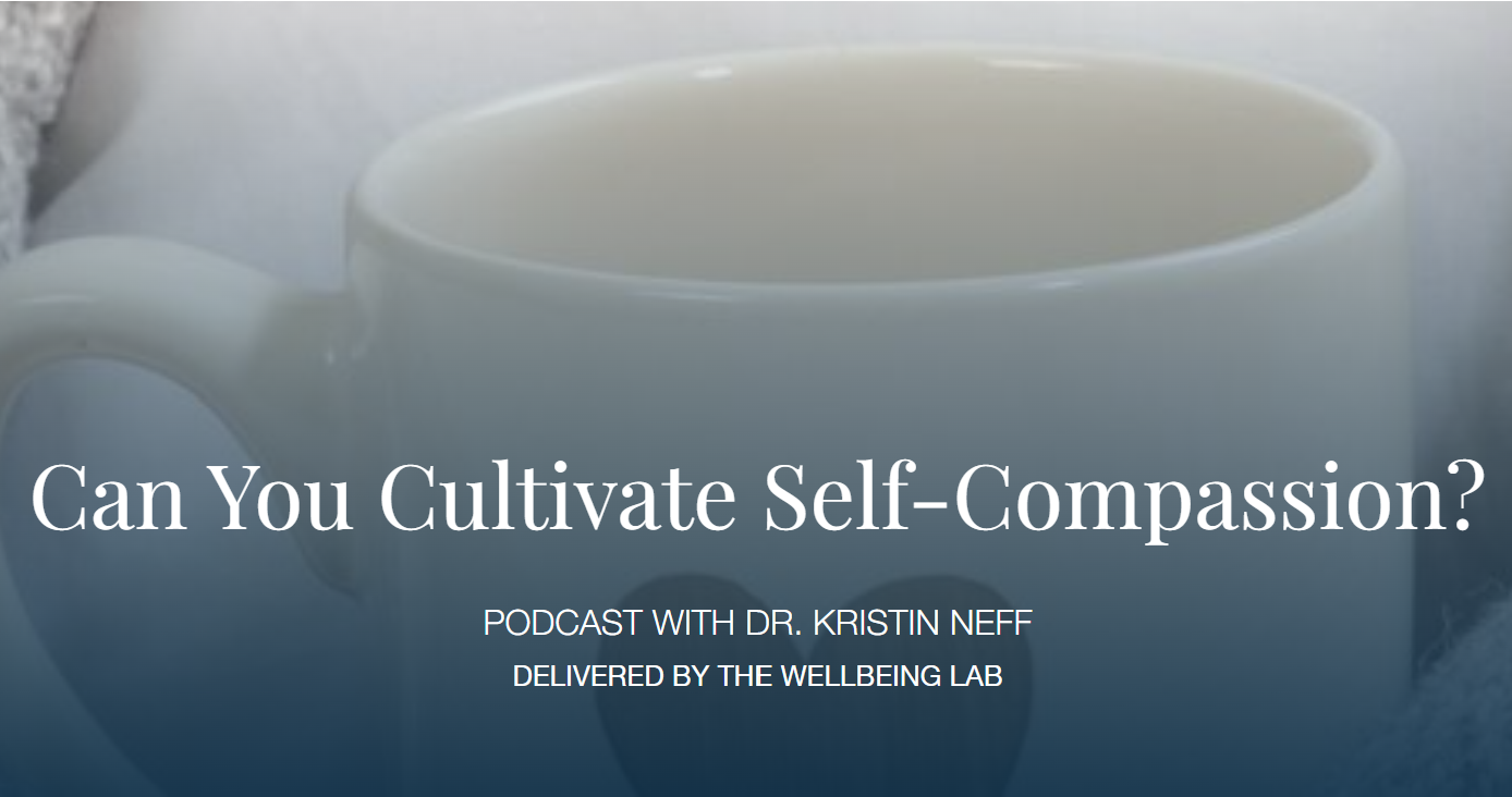 words over image of mug "can you cultivate self-compassion?"