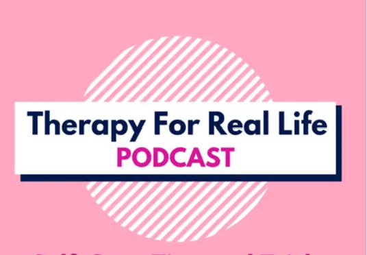 Therapy for Real Life Podcast