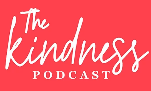 The Kindness Podcast