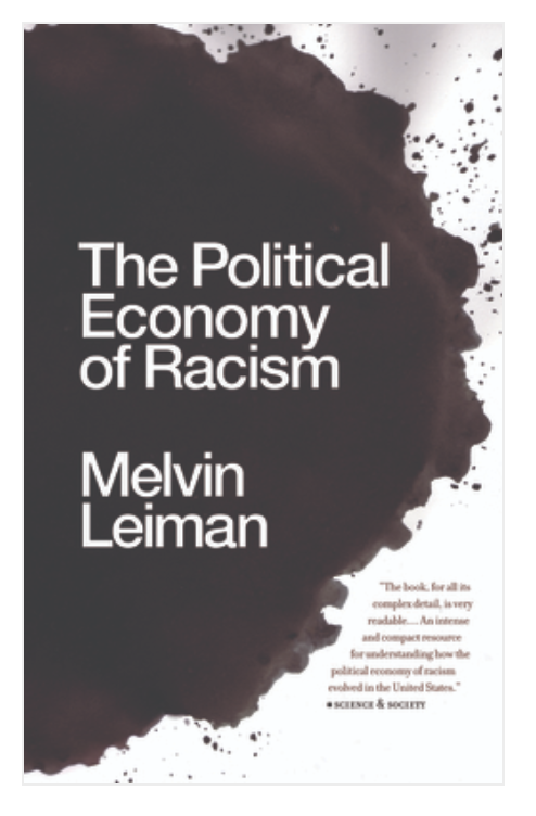 The Political Economy of Racism