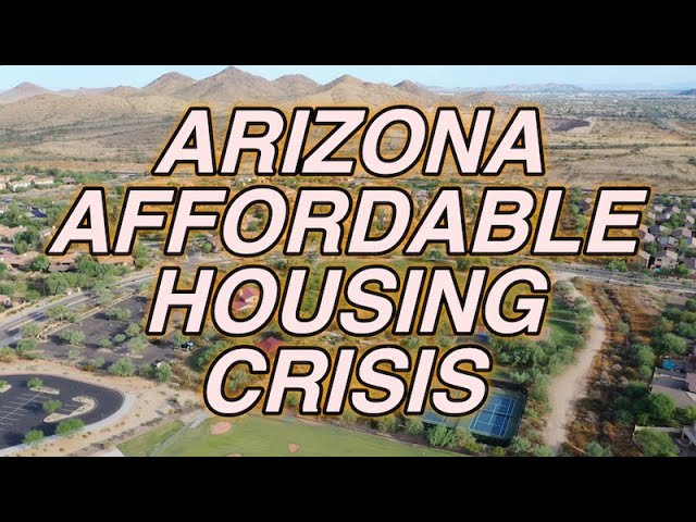 Top reasons for Arizona's affordable housing crisis