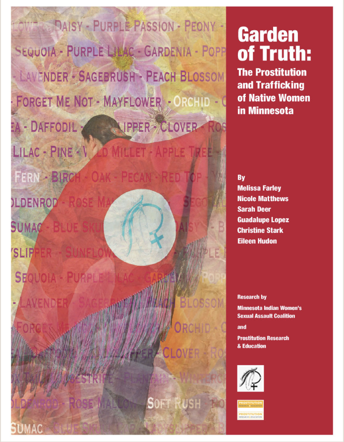 Garden of Truth: The Prostitution and Trafficking of Native Women in Minnesota